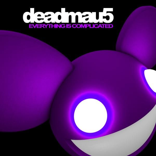everything is compli deadmau5 