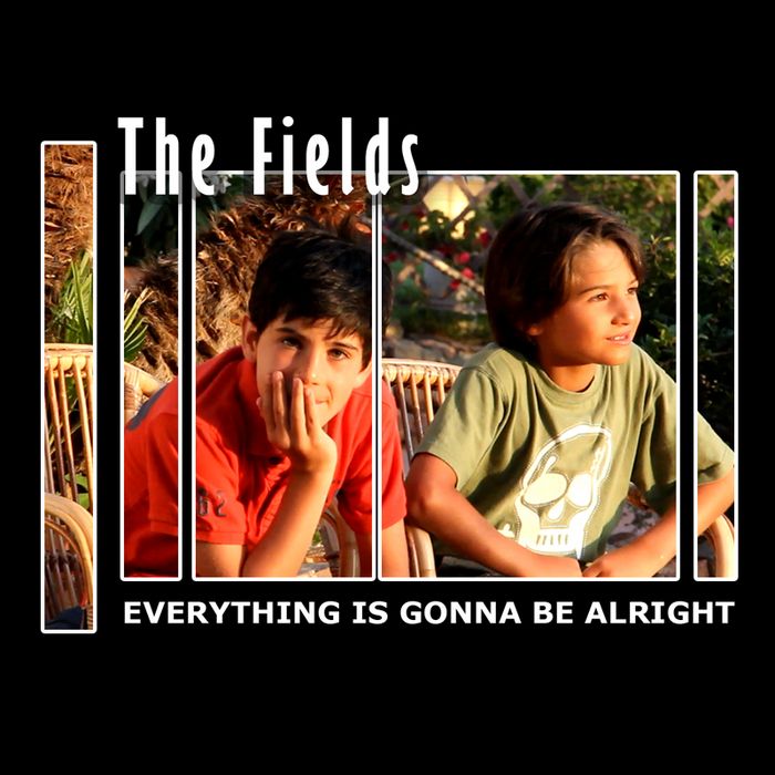 everything is gonna the fields  
