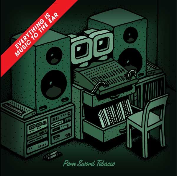 everything is music porn sword tobacco 