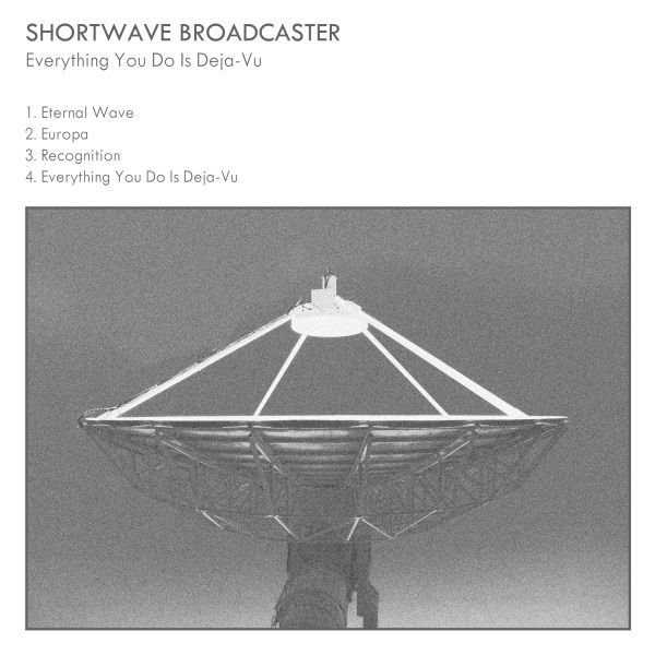 everything you do is shortwave broadcaste 