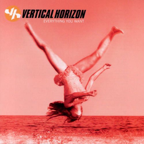 everything you want vertical horizon 
