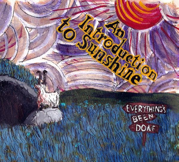 everythings been done an introducti 