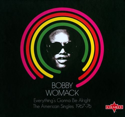 everythings gon bobby womack 