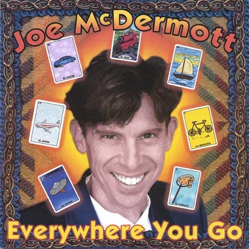 everywhere you go joe mcdermott 