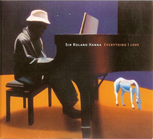 eveything i love sir roland hanna 