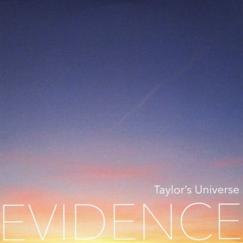 evidence taylors universe 