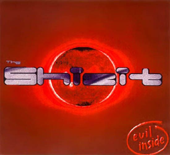 evil inside the shizit  
