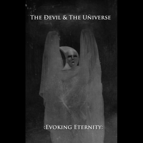 evoking eternity the devil the univ 