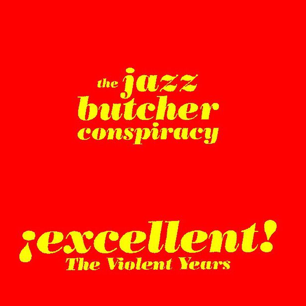 excellent the viol the jazz butcher 