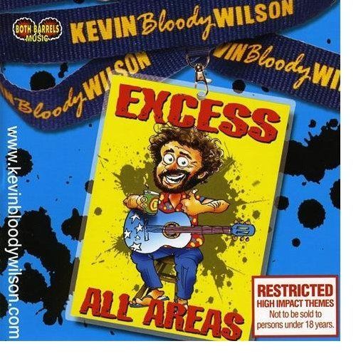 excess all areas kevin bloody wilson 