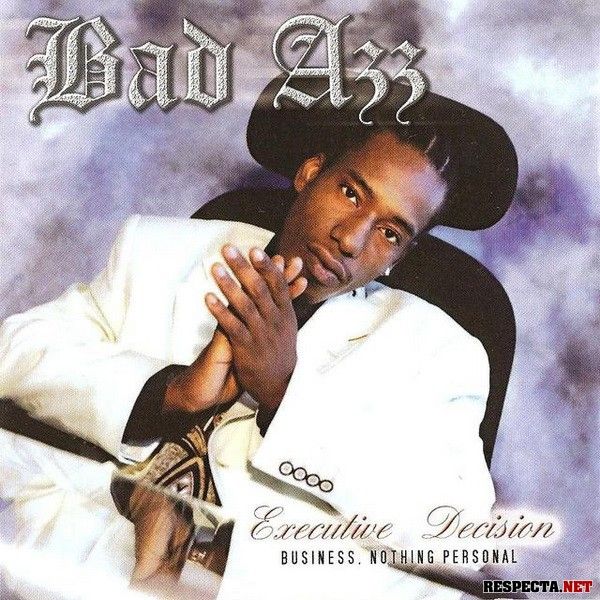 executive decision bad azz  