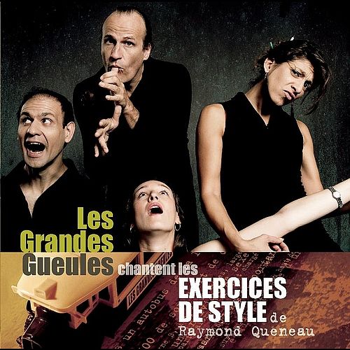 exercices de style les grandes gueules 