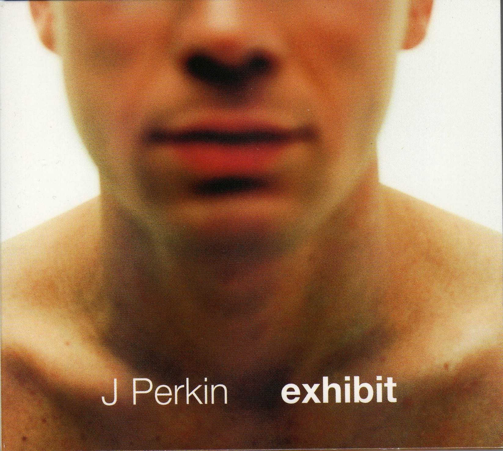 exhibit a solo as j perkin 