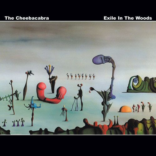 exile in the woods the cheebacabra 
