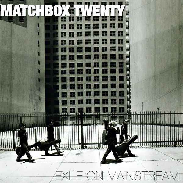 exile on mainstream matchbox twenty 