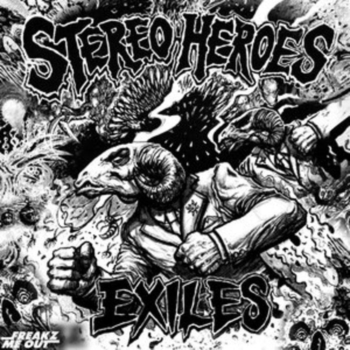 exiles stereoheroes  