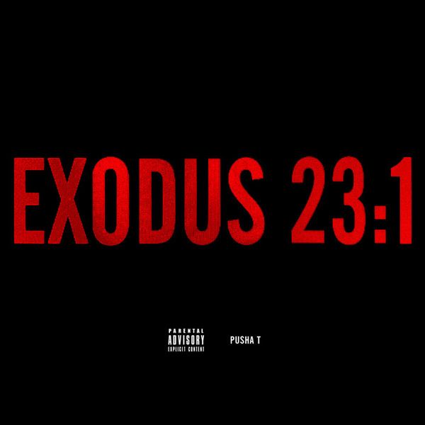 exodus 231 pusha t  