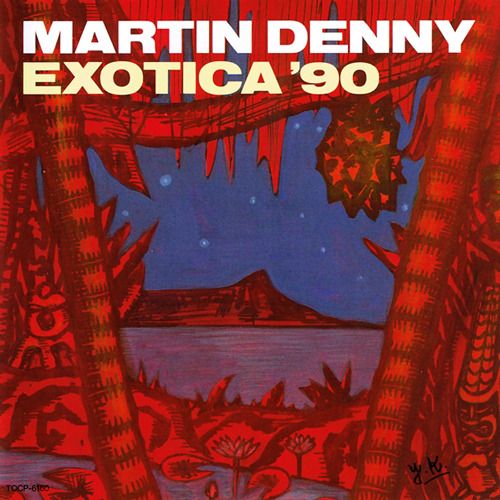 exotica 90 martin denny 