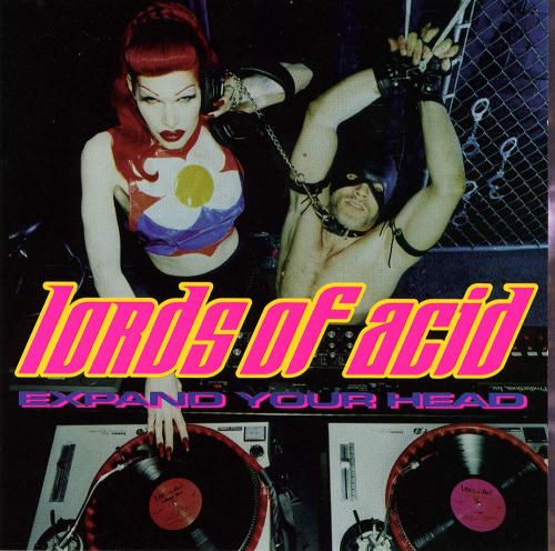 expand your head lords of acid 