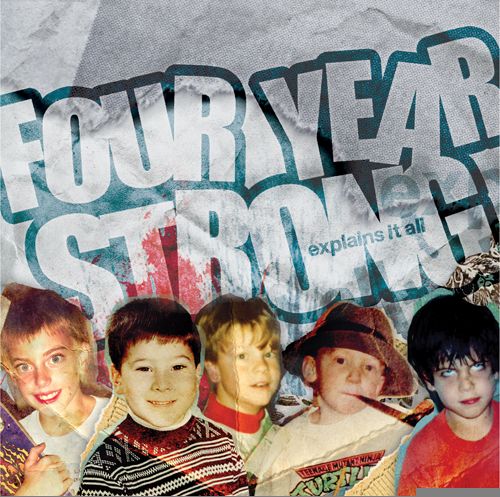 explains it all four year strong 