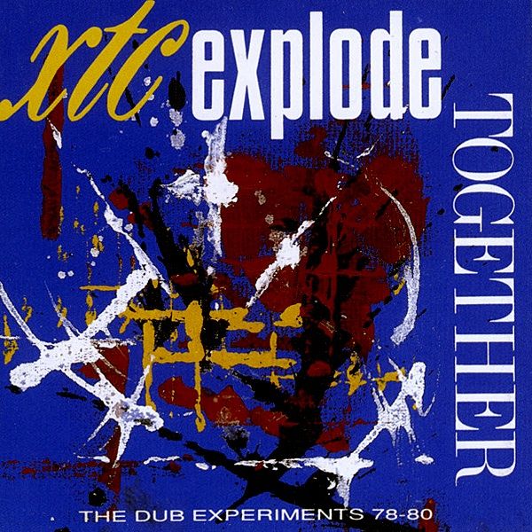 explode together th xtc 