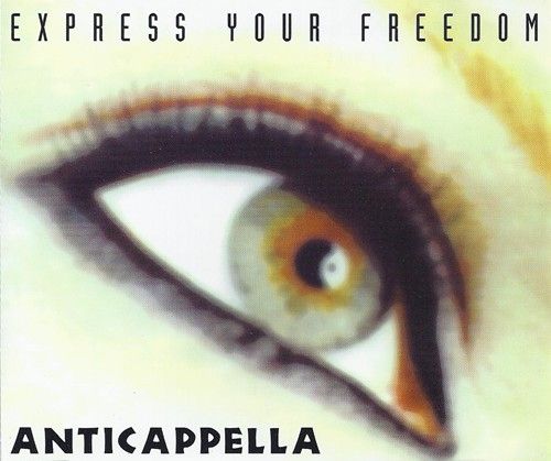 express your freedom anticappella 