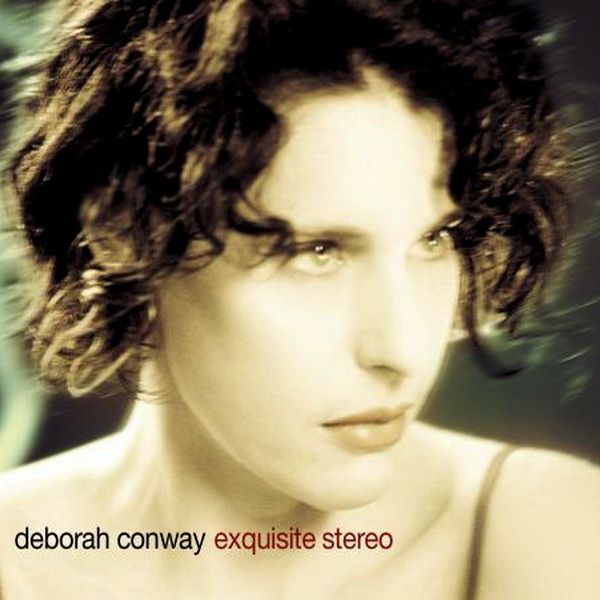 exquisite stereo deborah conway 