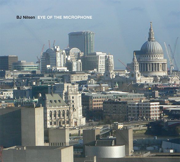 eye of the microphon bj nilsen 