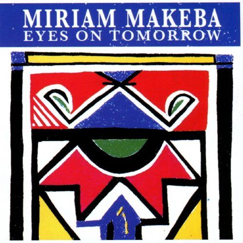 eyes on tomorrow miriam makeba 