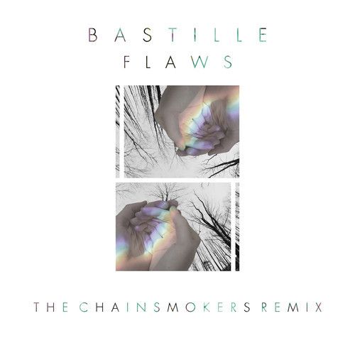 flaws the chainsmok bastille  