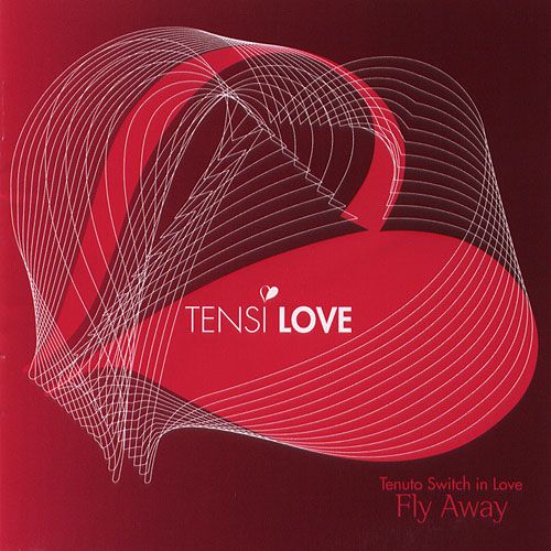 fly away tensi love  