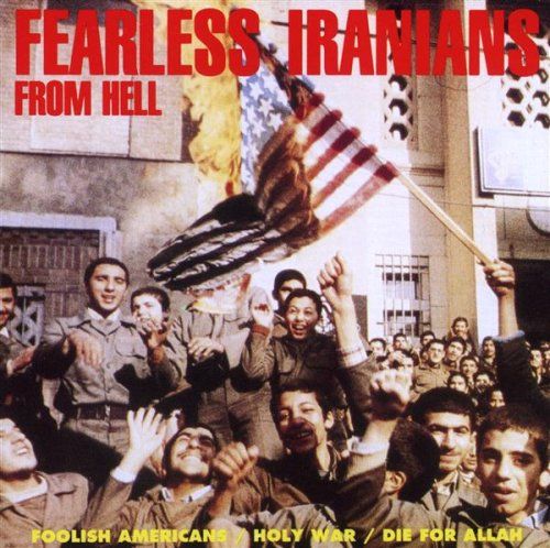 foolish americans fearless iranians fr 