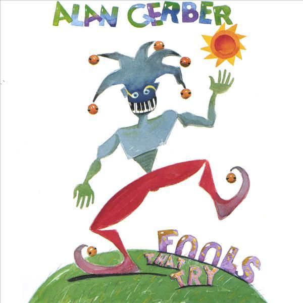 fools that try alan gerber 