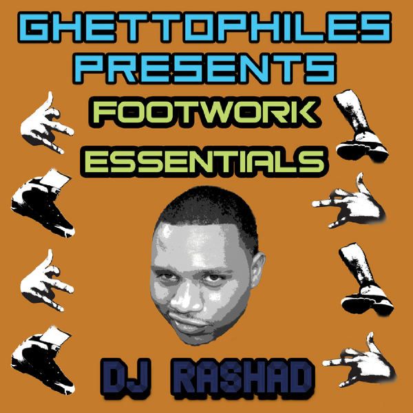 footwork essentials dj rashad  