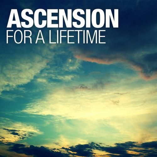 for a lifetime ascension  