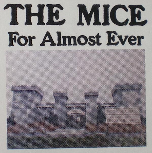 for almost ever the mice 
