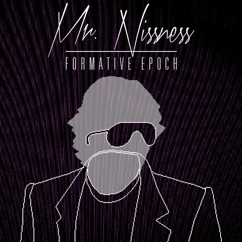formative epoch mr nissness 