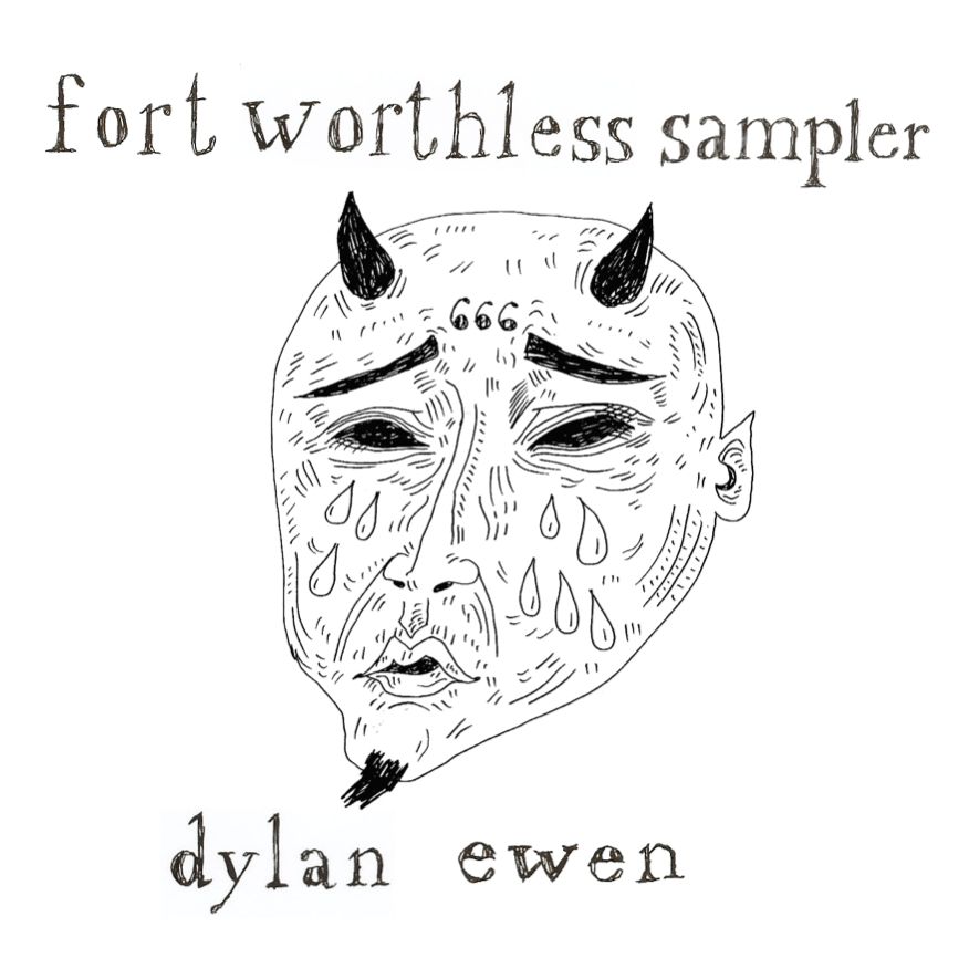 fort worthless dylan ewen 
