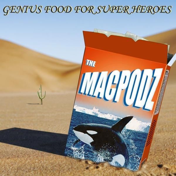 genius food for supe the macpodz  