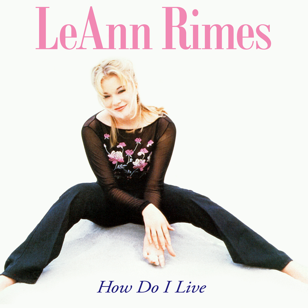 Leann Rimes 01 How Do I Live.