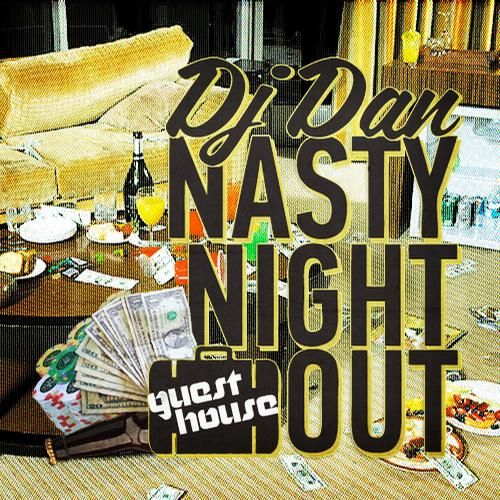 nasty night out ep dj dan  