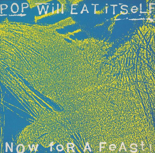 now for a feast pop will eat itself 