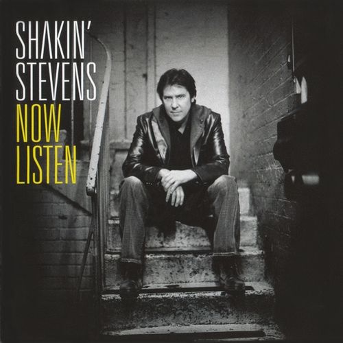 now listen shakin stevens 