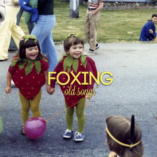 old songs foxing 