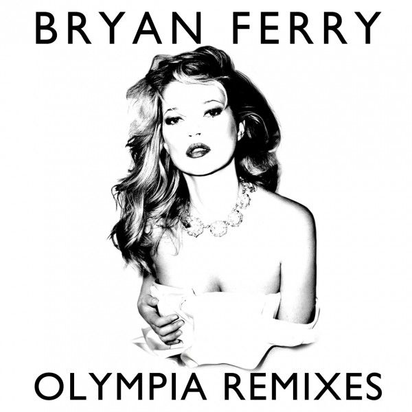 olympia remixes bryan ferry 