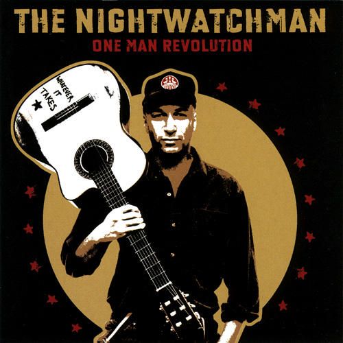 one man revolution the nightwatchman 