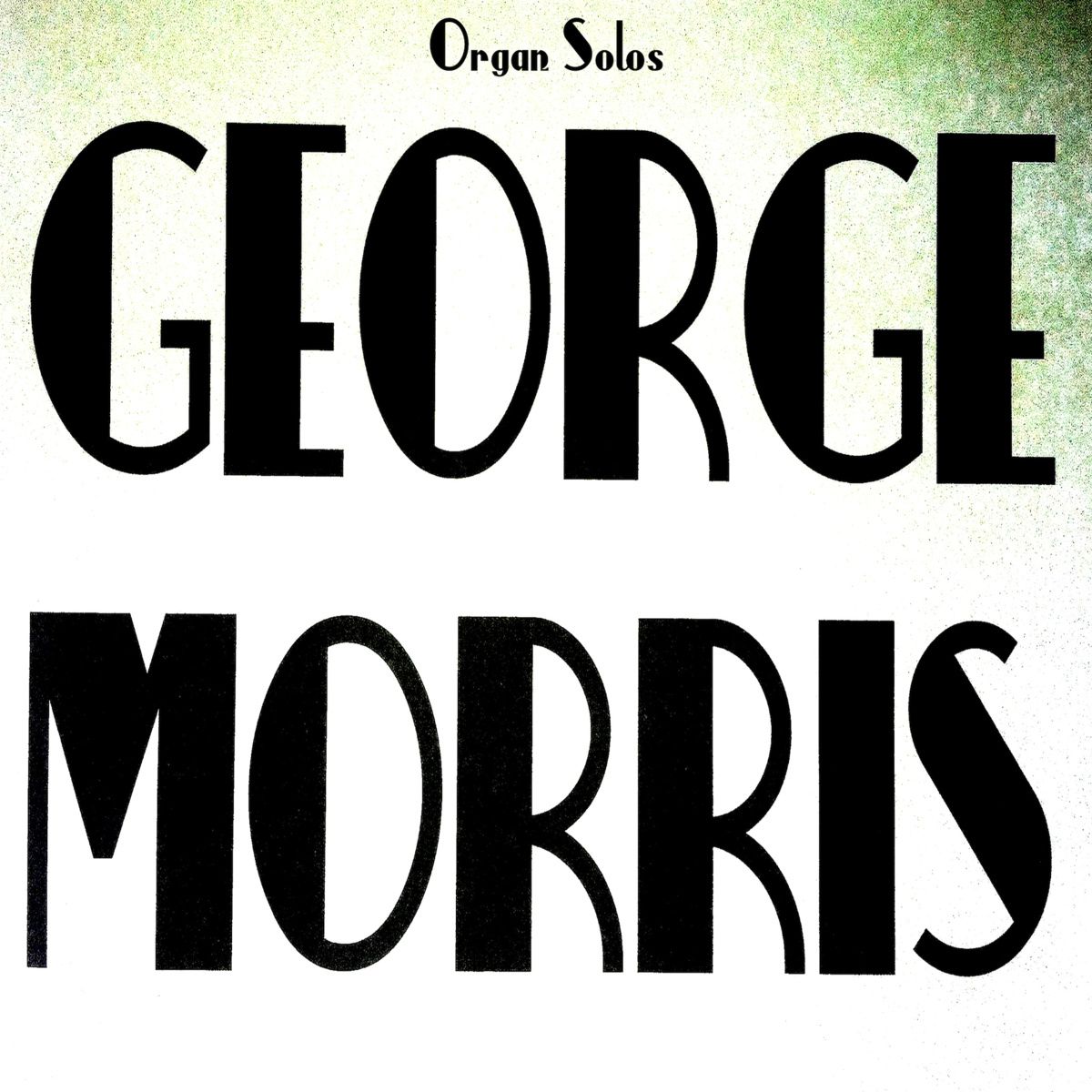 organ solos george morris  