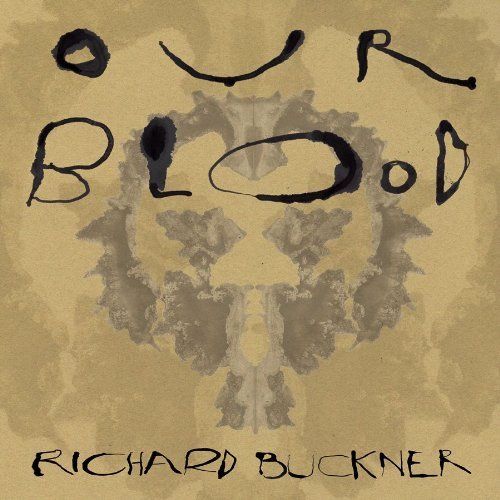 our blood richard buckner 