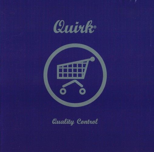 quality control quirk 