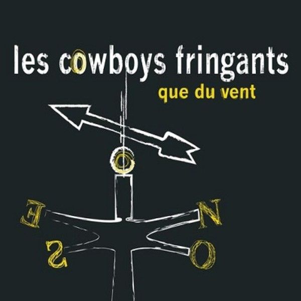 que du vent les cowboys fringant 